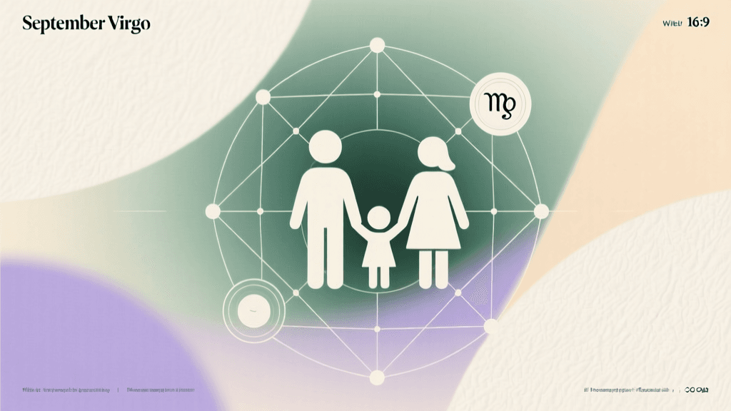 September 1 Virgo: Family, Friendship & Social Dynamics