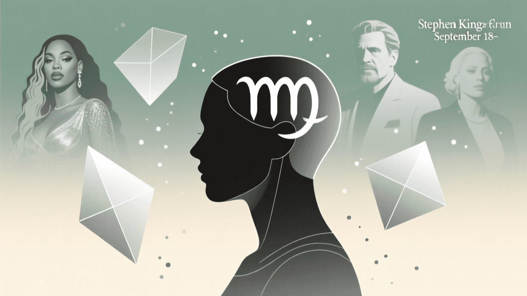 Famous People Born on September 18 — Virgo Traits in Celebrities & Leaders